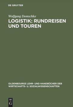 Logistik: Rundreisen und Touren - Domschke, Wolfgang