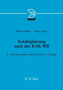 Katalogisierung nach den RAK-WB - Haller, Klaus;Popst, Hans