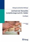 Lehrbuch der Manuellen Lymphdrainage nach Dr. Vodder, 3 Bde., Bd.1, Grundlagen