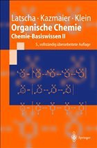 Organische Chemie - Latscha, Hans P. / Kazmaier, Uli / Klein, Helmut A.