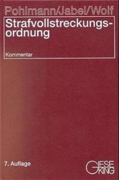 Strafvollstreckungsordnung (StVollstrO) und gesetzliche Grundlagen, Kommentar - Pohlmann, Hans; Jabel, Hans-Peter; Wolf, Thomas