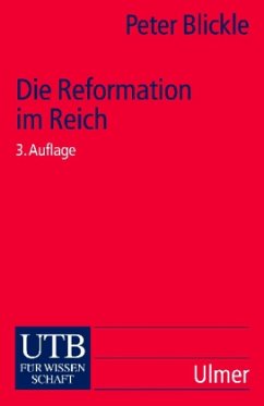 Die Reformation im Reich - Blickle, Peter