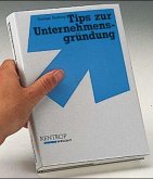 Tips zur Unternehmensgründung Tips zur Unternehmensgründung
