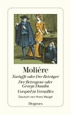 Tartuffe oder Der Betrüger / Der Betrogene oder George Dandin / Vorspiel in Versailles