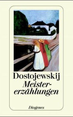 Meistererzählungen - Dostojewskij, Fjodor M.