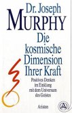 Die kosmische Dimension Ihrer Kraft Die kosmische Dimension Ihrer Kraft