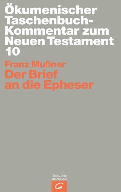 Der Brief an die Epheser - Mußner, Franz