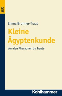 Kleine Ägyptenkunde - Brunner-Traut, Emma