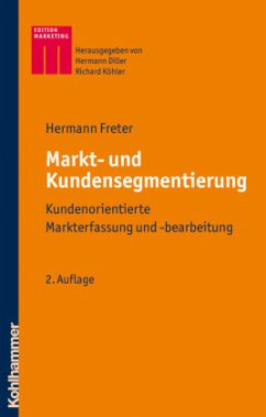 Markt- und Kundensegmentierung - Freter, Hermann