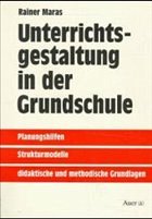 Handbuch für die Unterrichtsgestaltung in der Grundschule - Maras, Rainer / Ametsbichler, Josef / Eckert-Kalthoff, Beate