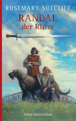 Randal der Ritter - Sutcliff, Rosemary