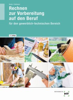 Rechnen zur Vorbereitung auf den Beruf für den gewerblich-technischen Bereich - Dallmann, Siegfried;Bardy, Peter