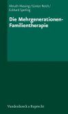 Die Mehrgenerationen-Familientherapie