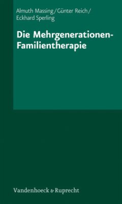 Die Mehrgenerationen-Familientherapie - Massing, Almuth; Reich, Günter; Sperling, Eckhard