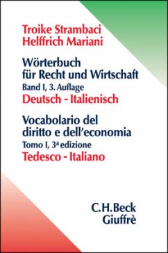 Deutsch-Italienisch. Tedesco-Italiano / Wörterbuch für Recht und Wirtschaft; Vocabolario del diritto e dell' economica 1 - Troike Strambaci, Hannelore;Helffrich Mariani, Elisabeth G.