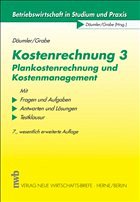 Plankostenrechnung und Kostenmanagement/Kostenrechnung - Däumler, Klaus-Dieter; Grabe, Jürgen