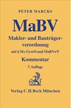 Maklerverordnung und Bauträgerverordnung (MaBV) - Marcks, Peter