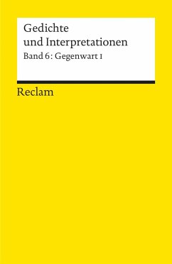 Gedichte und Interpretationen 6. Gegenwart 1 - Hinck, Walter (Hrsg.)