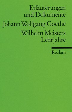 Johann Wolfgang Goethe 'Wilhelm Meisters Lehrjahre' - Goethe, Johann W. von