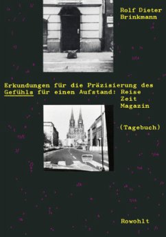 Erkundungen für die Präzisierung des Gefühls für einen Aufstand - Brinkmann, Rolf Dieter