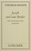 Joseph und seine Brüder I. Die Geschichten Jaakobs ( Frankfurter Ausgabe)