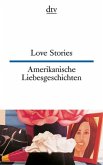 Amerikanische Liebesgeschichten. Love Stories