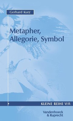 Metapher, Allegorie, Symbol - Kurz, Gerhard