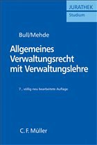 Allgemeines Verwaltungsrecht mit Verwaltungslehre - Bull, Hans Peter / Mehde, Veith