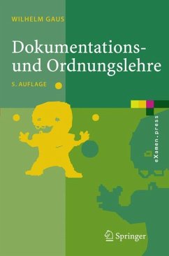 Dokumentations- und Ordnungslehre - Gaus, Wilhelm