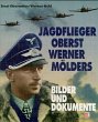 Jagdflieger Oberst Werner Mölders,... - Bild 1