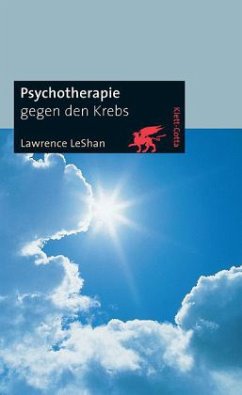 Psychotherapie gegen den Krebs - LeShan, Lawrence