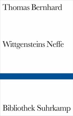Wittgensteins Neffe - Bernhard, Thomas