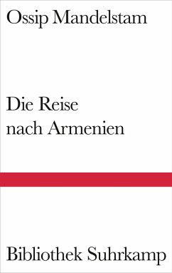 Die Reise nach Armenien - Mandelstam, Ossip