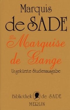 Die Marquise de Gange - Sade, Donatien A de