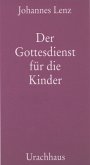 Der Gottesdienst für die Kinder