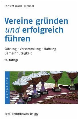 Vereine gründen und erfolgreich führen Vereine gründen und erfolgreich führen