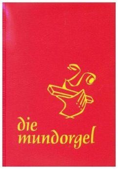 Die Mundorgel. Notenausgabe