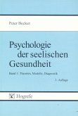Theorien, Modelle, Diagnostik / Psychologie der seelischen Gesundheit, 2 Bde. Bd.1