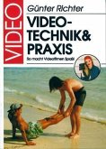 Video-Technik und -Praxis