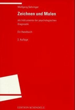 Zeichnen und Malen als Instrumente der psychologischen Diagnostik - Sehringer, Wolfgang