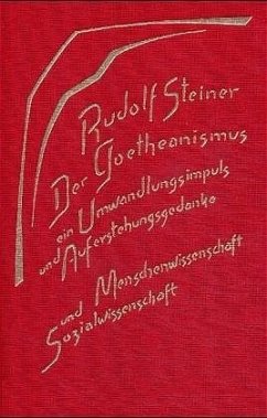 Der Goetheanismus, ein Umwandlungsimpuls und Auferstehungsgedanke - Steiner, Rudolf