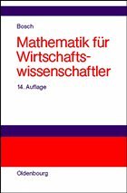 Mathematik für Wirtschaftswissenschaftler - Bosch, Karl