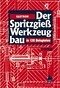 Cover Der Spritzgiesswerkzeugbau in 130 Beispielen