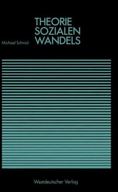 Theorie sozialen Wandels - Schmid, Michael