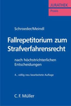 Fallrepetitorium zum Strafverfahrensrecht - Meindl, Wolfhard;Schroeder, Friedrich-Christian