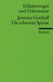 Jeremias Gotthelf 'Die schwarze Spinne' Jeremias Gotthelf 'Die schwarze Spinne'