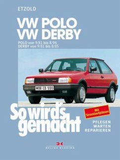 VW Polo 9/81-8/94, VW Derby 9/81-8/85 / So wird's gemacht 34 - Etzold, Rüdiger;Etzold, Rüdiger