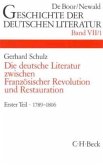 Geschichte der deutschen Literatur Bd. 7/1: Das Zeitalter der Französischen Revolution (1789-1806) / Geschichte der deutschen Literatur von den Anfängen bis zur Gegenwart Bd.7/1, Tl.1