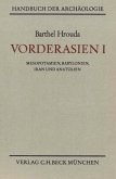 Vorderasien / Handbuch der Archäologie Bd.1