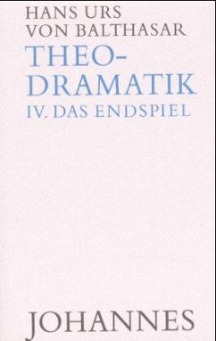 Theodramatik 4 - Endspiel - Balthasar, Hans Urs von